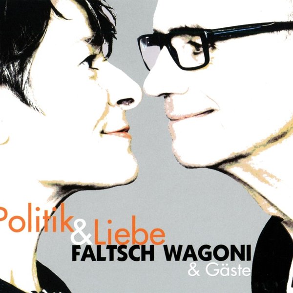 kip6042 :: Faltsch Wagoni :: Politik & Liebe (CD)
